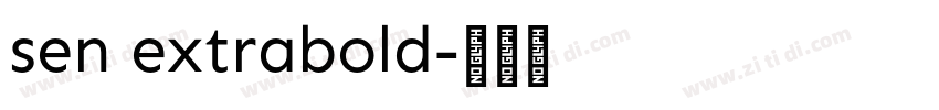 sen extrabold字体转换